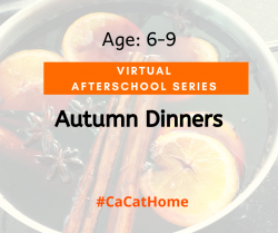 The image for Age 6-9 VIRTUAL SERIES: Autumn Dinners